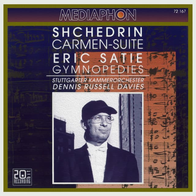 Shchedrin: Carmen-Suite - Satie: Gymnopédies - Erik Satie