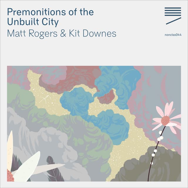 Premonitions of the Unbuilt City - Matt Rogers