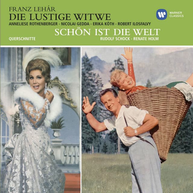 Lehár: Die lustige Witwe, Schön ist die Welt - Anneliese Rothenberger