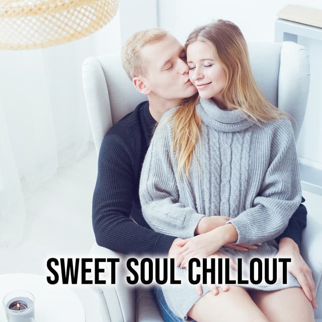 Sweet Soul Chillout - Chloe Monroe
