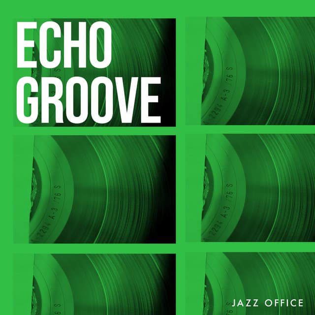 Echo Groove - Jazz Office