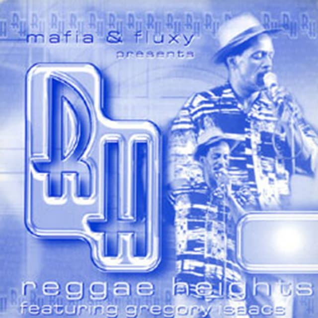 Mafia & Fluxy Presents Reggae Heights - Gregory Isaacs