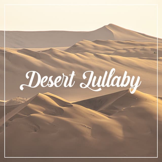Desert Lullaby - Soham Hari