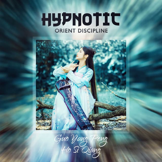 Hypnotic Orient Discipline - Ho Si Qiang