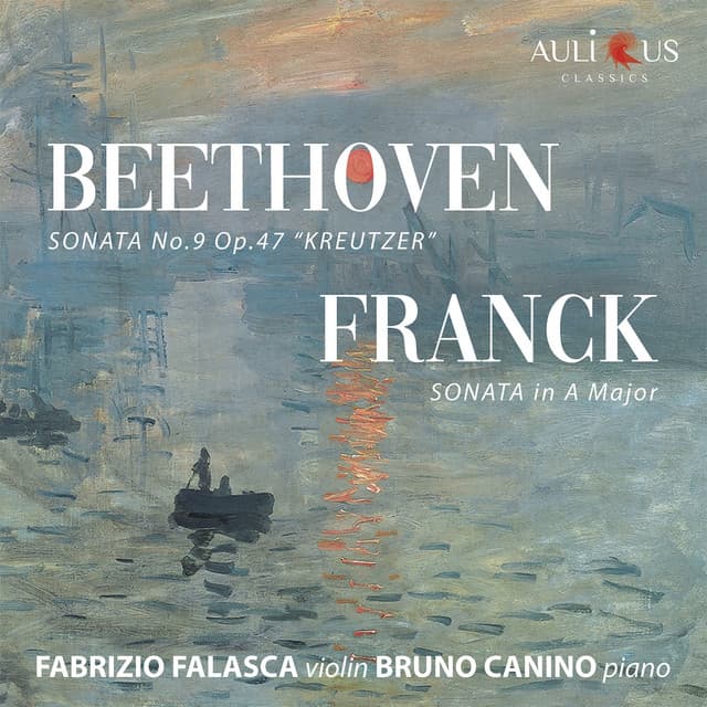 Beethoven: Violin Sonata No. 9 "Kreutzer " & Franck: Sonata in A Major - Fabrizio Falasca