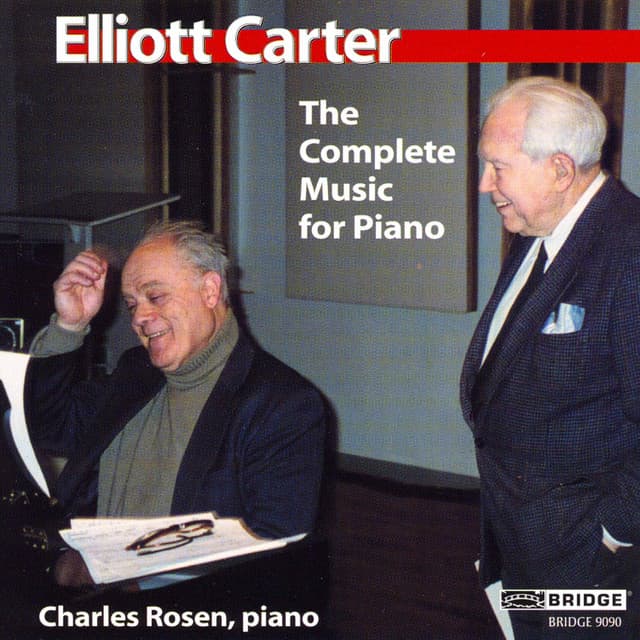 Music of Elliott Carter, Vol. 3: Complete Music for Piano - Elliott Carter
