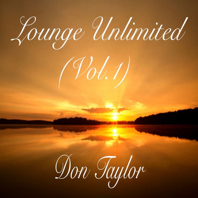 Lounge Unlimited, Vol. 1 - Don Taylor