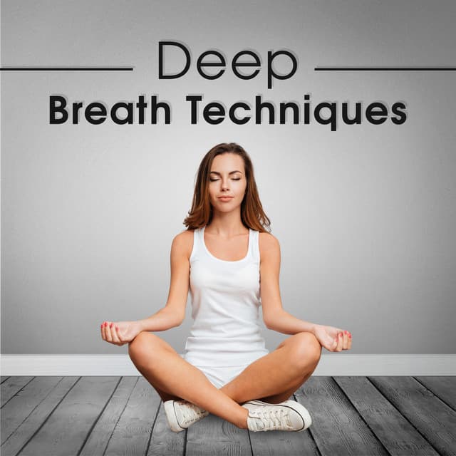 Deep Breath Techniques - Relaxing Music Pro Effects Unlimited