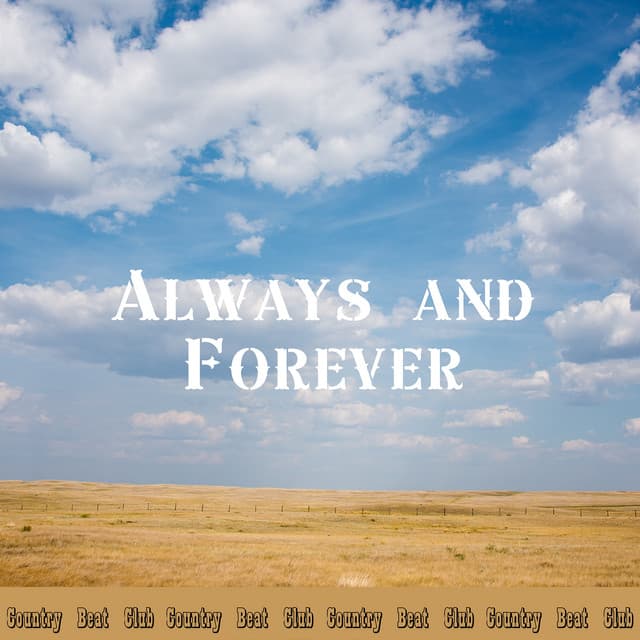 Always and Forever - Country Beat Club