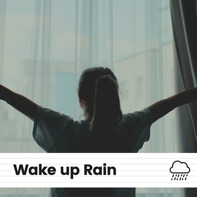 Wake up Rain - Rain Man Sounds