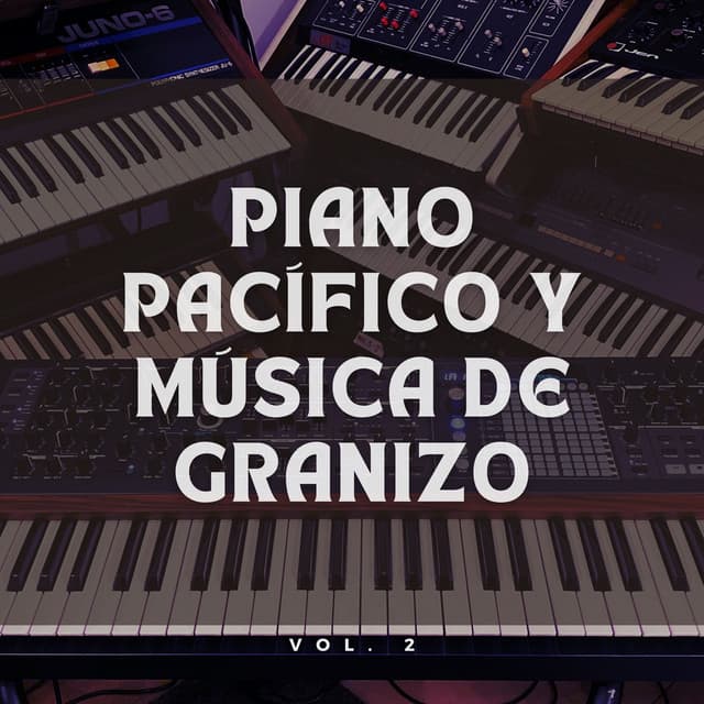 Piano Pacífico Y Música De Granizo - Musicas de Piano Masters