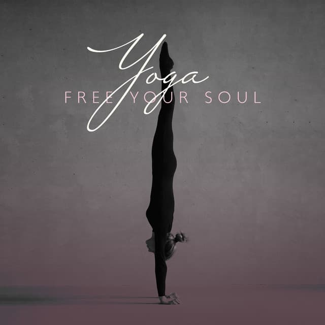 Yoga: Free Your Soul - Project!Yoga Meditation