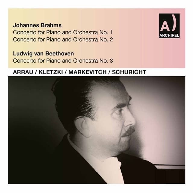 Brahms & Beethoven: Piano Concertos - Claudio Arrau
