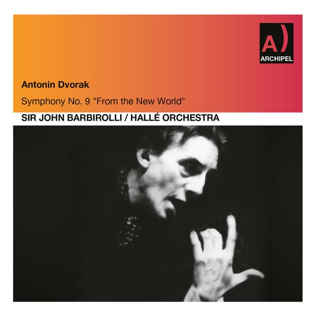 Dvořák: Symphony No. 9 in E Minor, Op. 95 "From the New World" - Antonín Dvořák