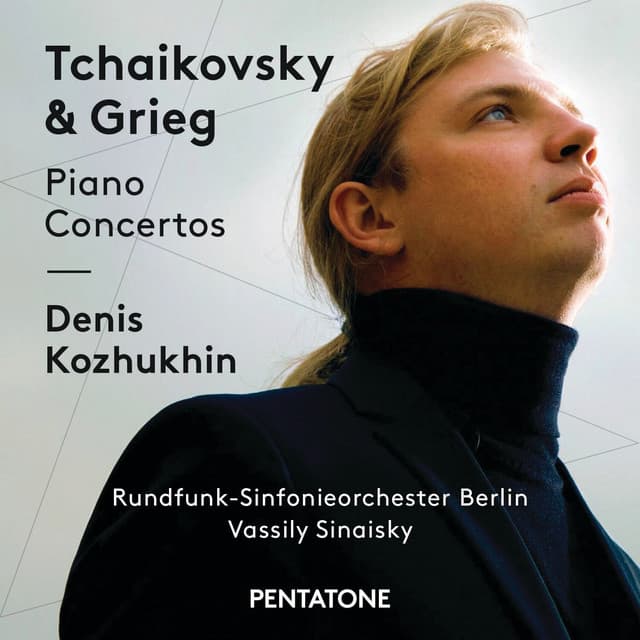 Tchaikovsky & Grieg Piano Concertos - Denis Kozhukhin