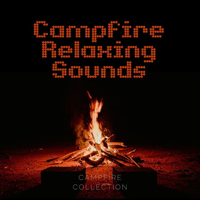 Campfire Relaxing Sounds - Sleep Sounds of Nature & Campfire Sounds