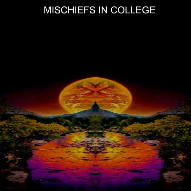 Mischiefs in College - Lofi Radiance