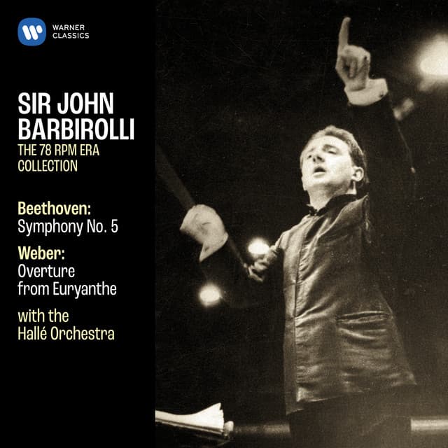 Beethoven: Symphony No. 5, Op. 67 - Weber: Overture from Euryanthe - Ludwig van Beethoven
