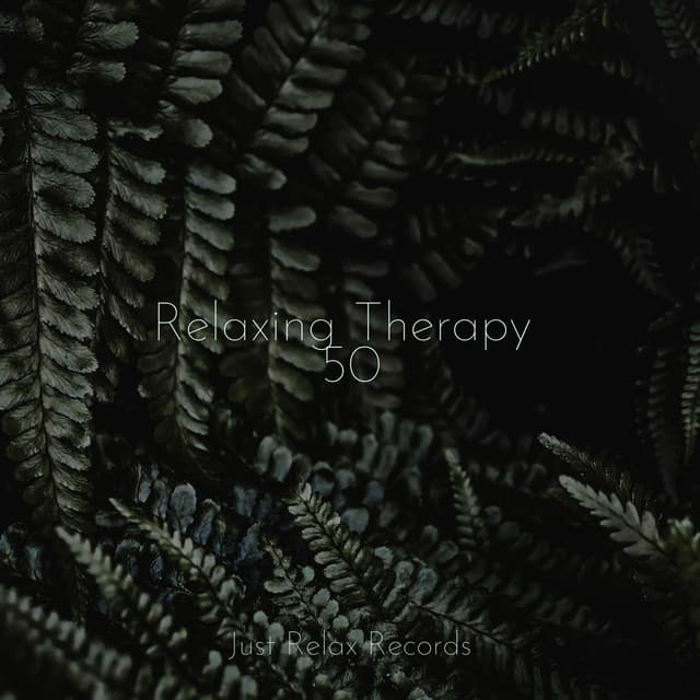 Relaxing Therapy 50 - Deep Sleep Relaxation