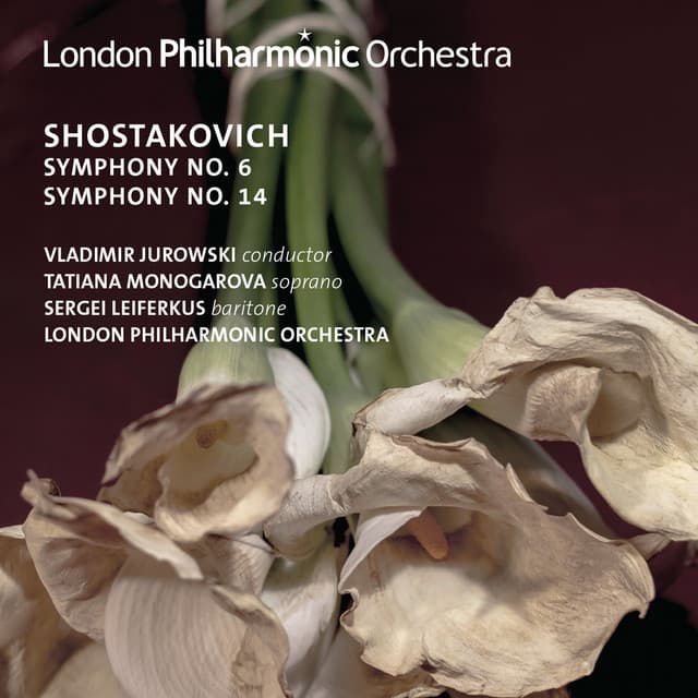 Shostakovich: Symphonies Nos. 6 & 14 - Dmitri Shostakovich