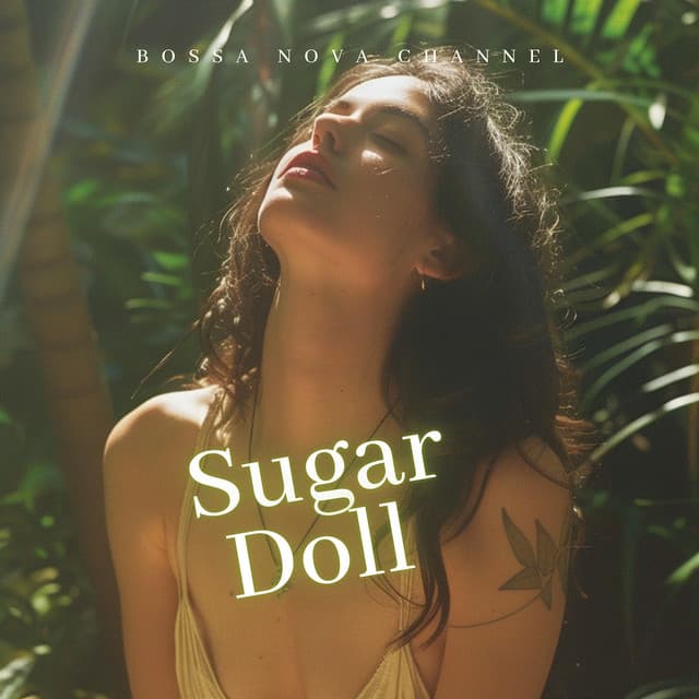 Sugar Doll - Bossa Nova Channel