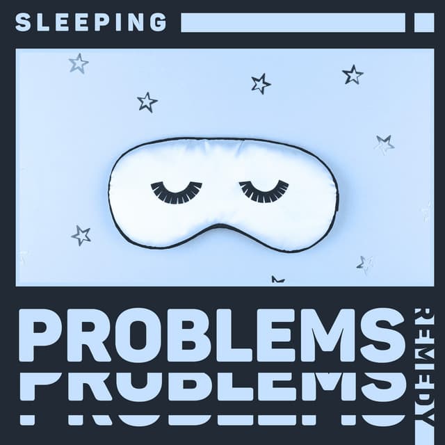 Sleeping Problems Remedy: Calming Music for a Good Night, Somnolence & Serene Rest, Soothing Cure for Lack of Sleep - Deep Sleep Sanctuary