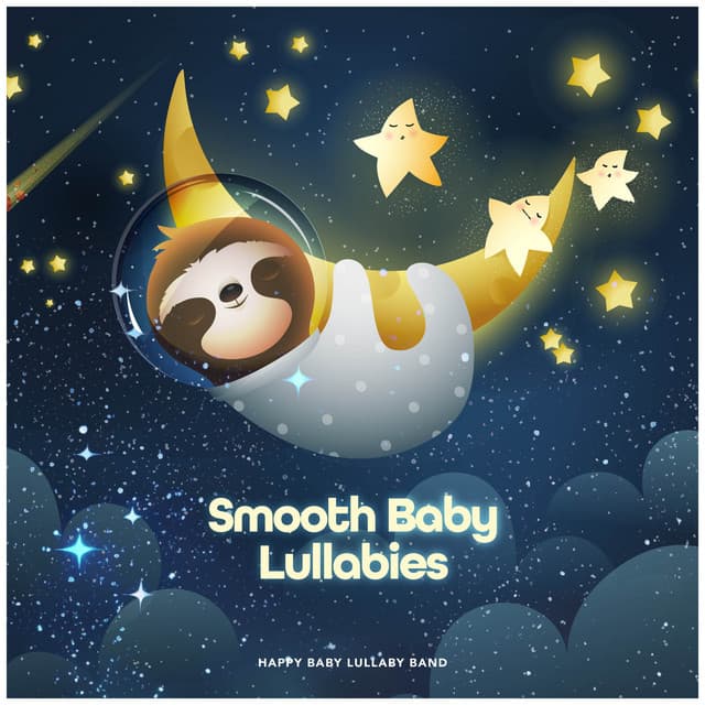 Smooth Baby Lullabies - Happy Baby Lullaby Band