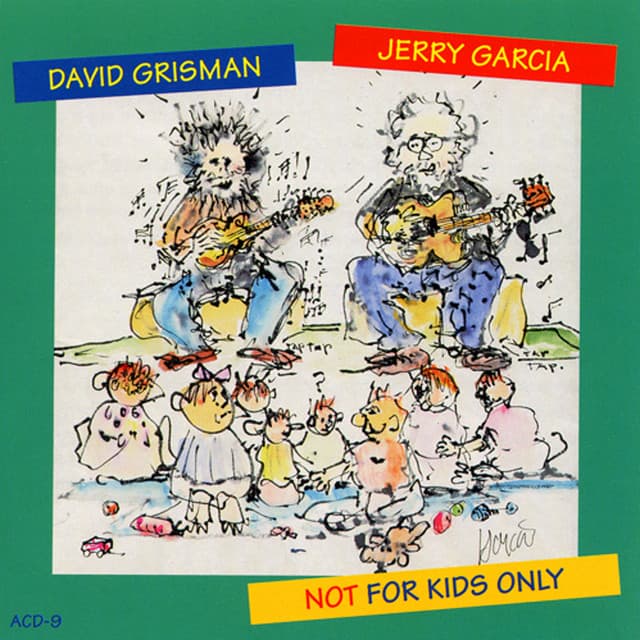 Not For Kids Only - Jerry Garcia