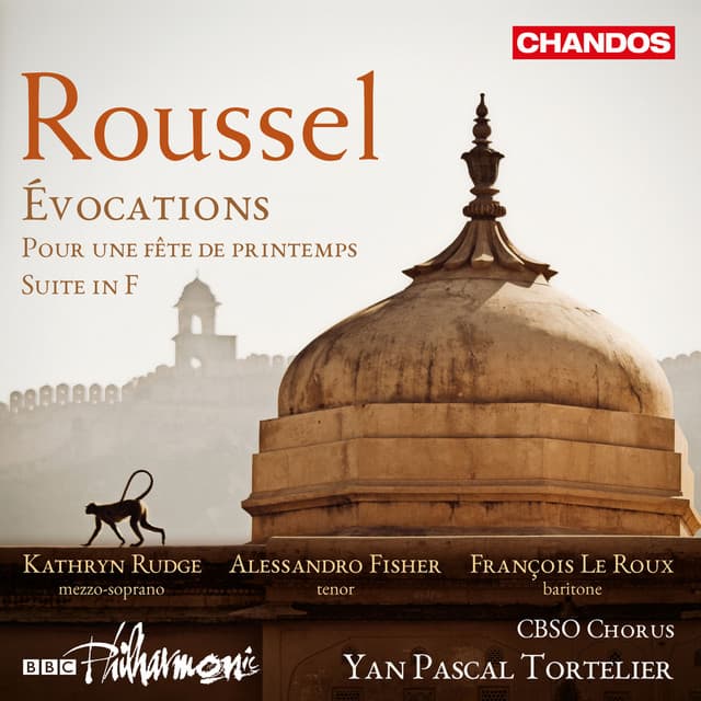 Roussel: Évocations, Pour une Fête de Printemps & Suite in F - Albert Roussel