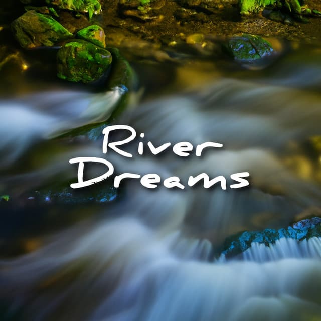 River Dreams - Rain Sounds & Nature Sounds