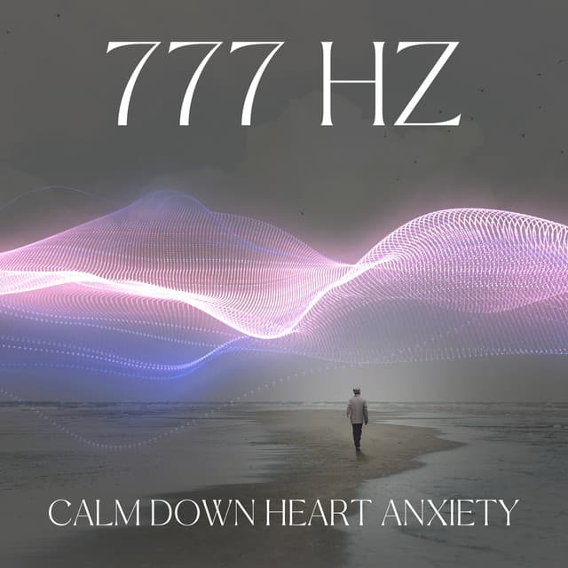 777 Hz Calm Down Heart Anxiety - Mark Siddhi