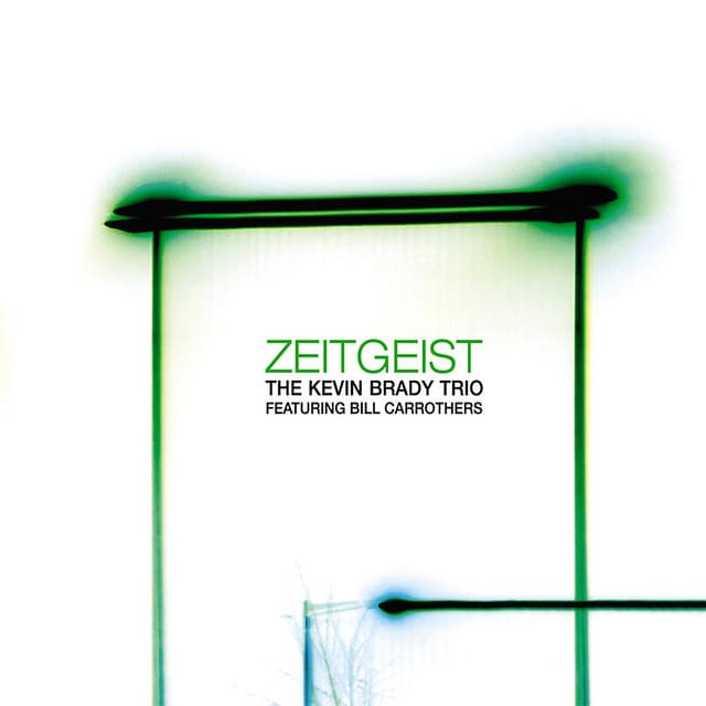 Zeitgeist - The Kevin Brady Trio