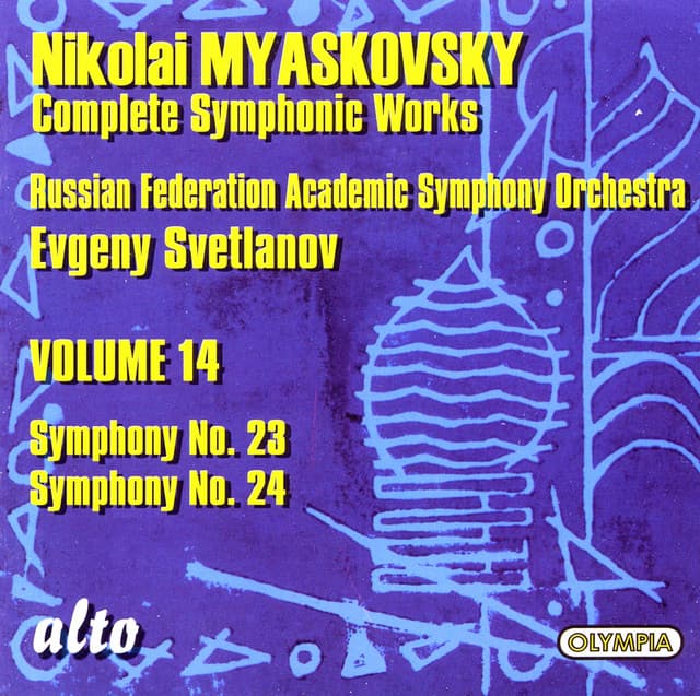 Nikolai Myaskovsky Complete Symphonic Works: Volume 14 - Symphony No. 23 & Symphony No. 24 - Nikolai Myaskovsky