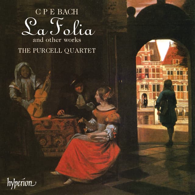 C.P.E. Bach: La Folia & Other Chamber Works - Carl Philipp Emanuel Bach