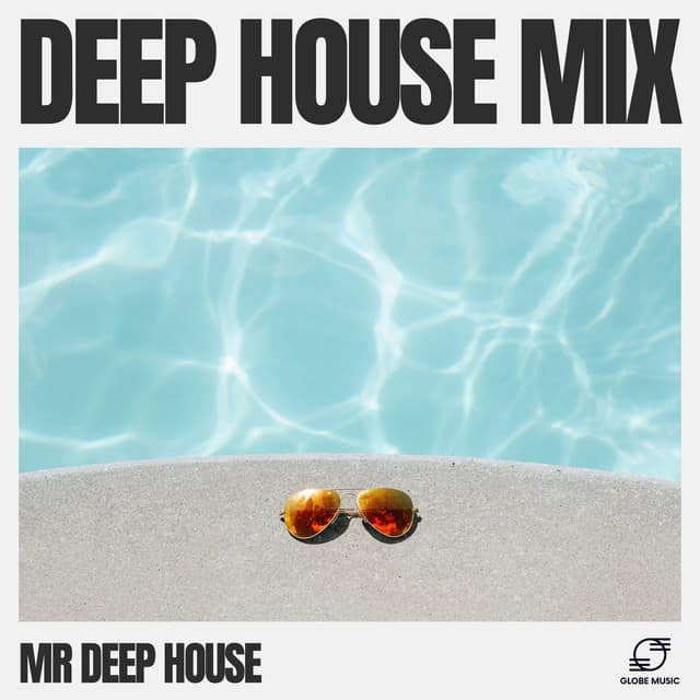 Deep House Mix - Mr. Deep House