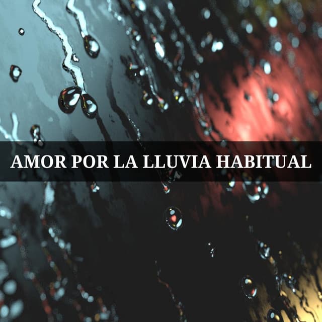 Amor Por La Lluvia Habitual - Meditación Trascendental
