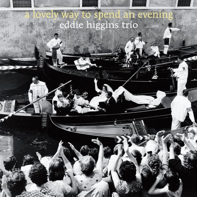 a lovely way to spend an evening - The Eddie Higgins Trio