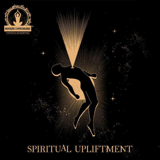 Spiritual Upliftment: Buddhist Meditation for Full Awakening and Enlightenment - Meditação e Espiritualidade Musica Academia