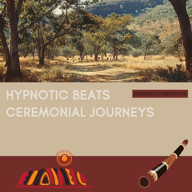 Hypnotic Beats, Ceremonial Journeys - Didgeridoo Meditation