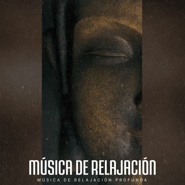 Música de Relajación - Música de relajación profunda
