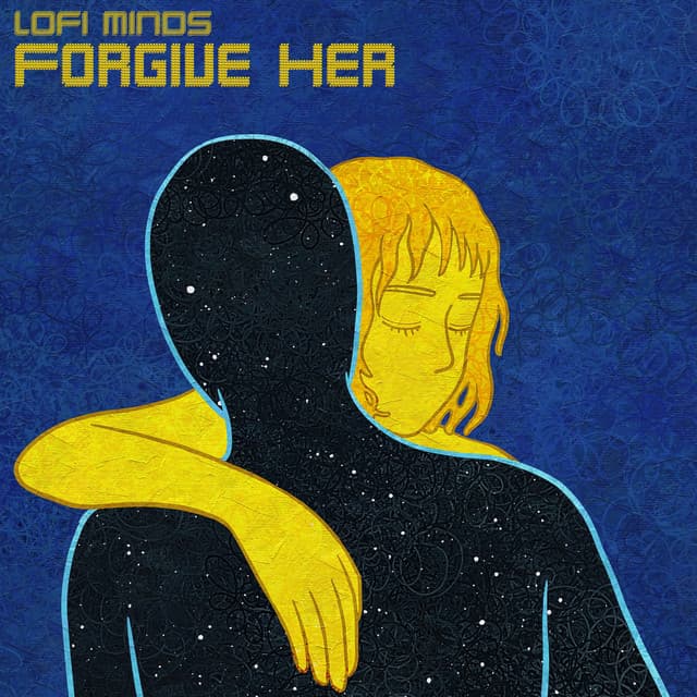 Forgive Her - Lofi Minds
