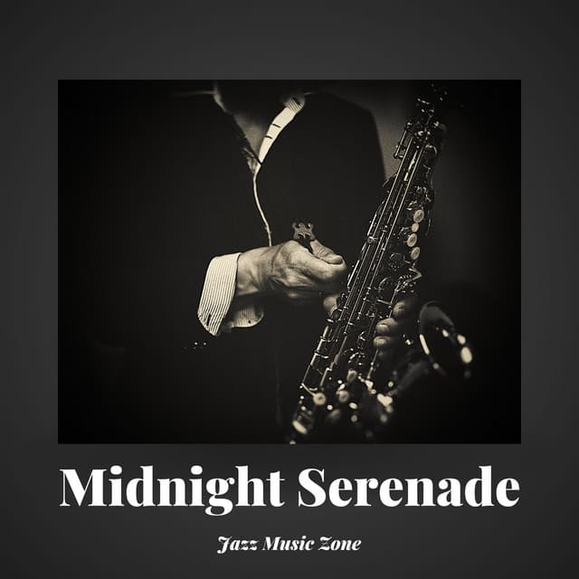 Midnight Serenade: Jazz Lounge - Jazz Music Zone