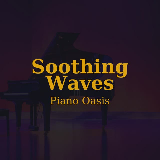 Soothing Waves: Piano Oasis - Day Blue