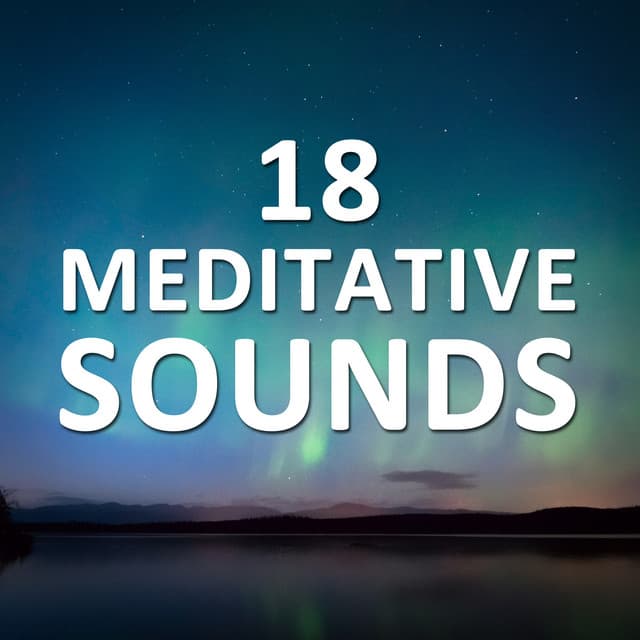 18 Meditative Sounds - Theta and Delta Waves for Mindfulness - Theta Sounds