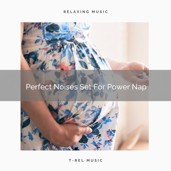 Perfect Noises Set For Power Nap - Baby Rain Sleep Sounds