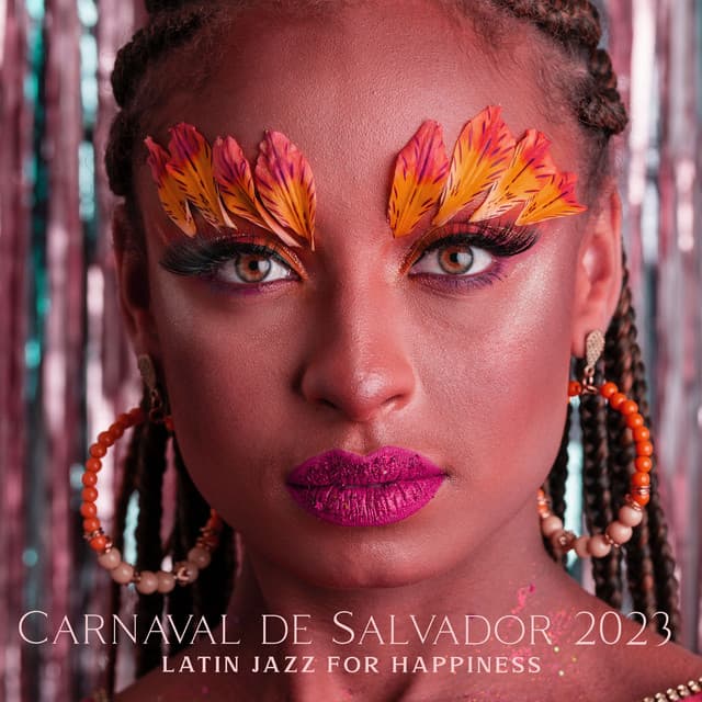 Carnaval de Salvador 2023: Latin Jazz for Happiness - World Hill Latino Band