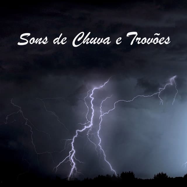 Sons de Chuva e Trovões - Som De Chuva e Trovoadas
