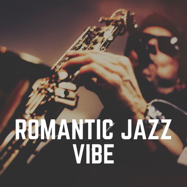 Romantic Jazz Vibe - Jazz
