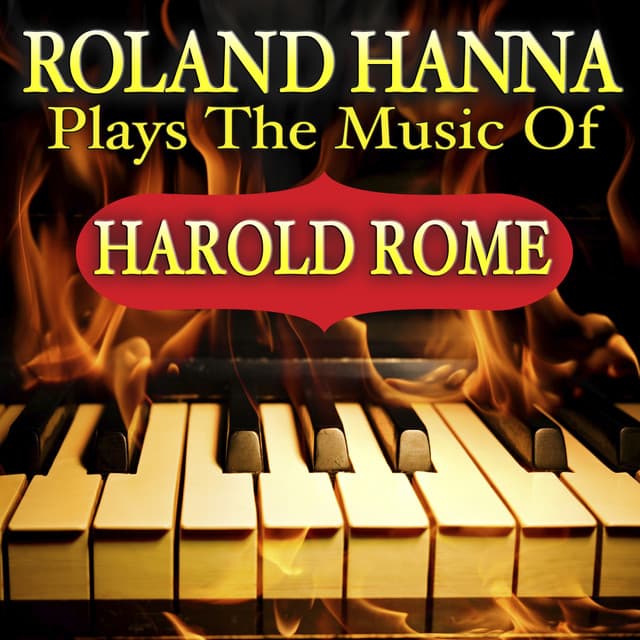 Plays the Music of Harold Rome - Roland Hanna