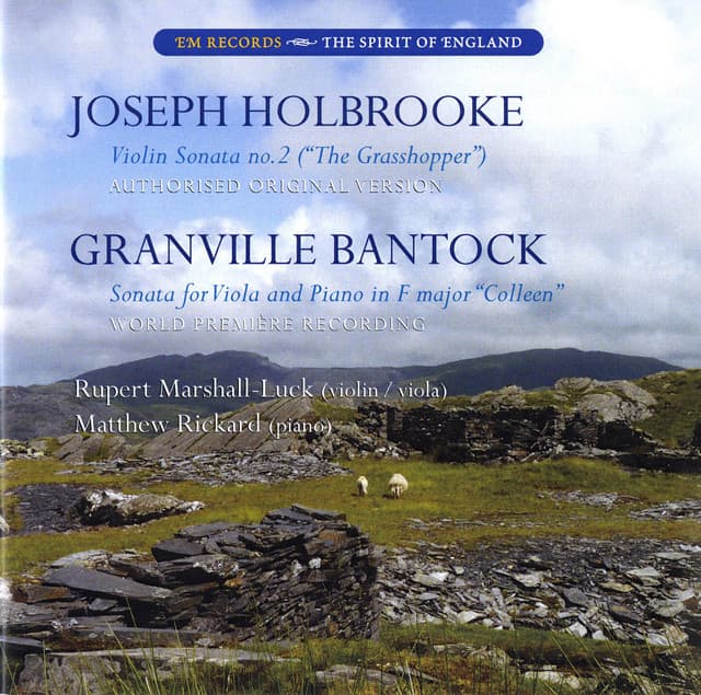 Holbrooke: Violin Sonata No. 2 - Bantock: Viola Sonata No. 1 - Rupert Marshall-Luck